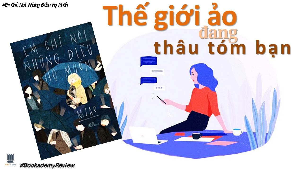 [Review Sách] “Em Chỉ Nói Những Điều Họ Muốn”: Ly Kỳ, Dữ Dội, Điên Dại – Cú Tát Mạnh Mẽ Vào Truyền Thông Của Cô Gái 19 Tuổi
